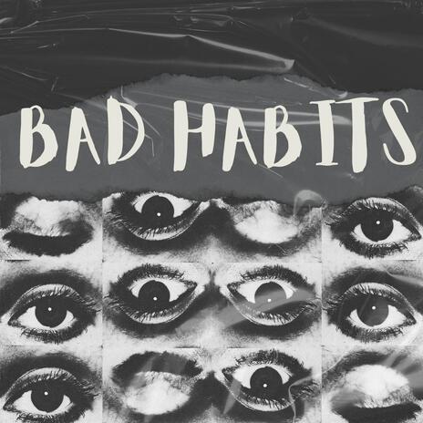 Bad Habits | Boomplay Music