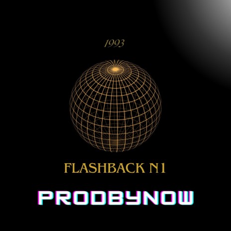 FLASBACK #1 ft. Prodbynow | Boomplay Music