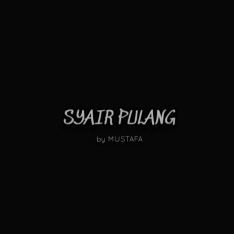 Syair Pulang | Boomplay Music