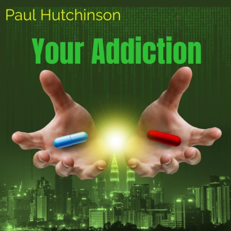 Your Addiction