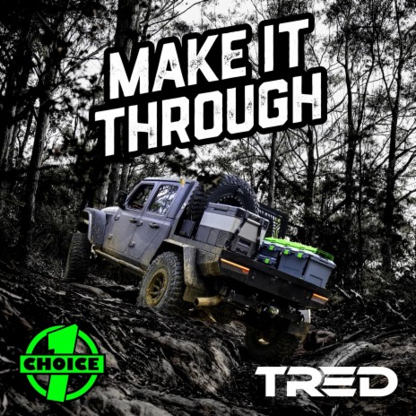 Make It Through (TRED Song) | Boomplay Music