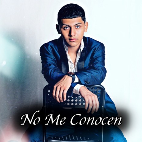 No Me Conocen | Boomplay Music