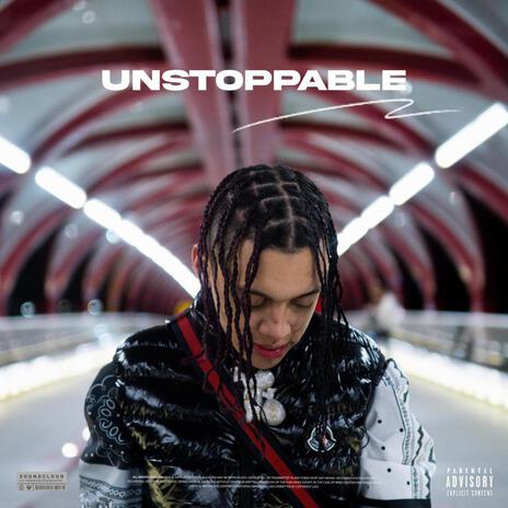 Unstoppable | Boomplay Music