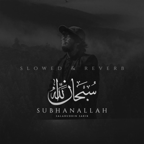Subhanallah (slowed & reverb) | Boomplay Music