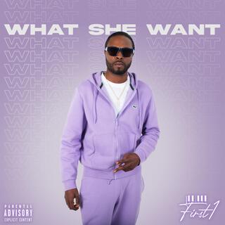 What She Want (Original) lyrics | Boomplay Music