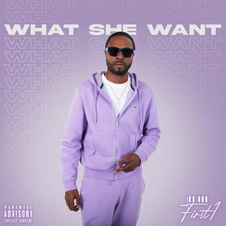 What She Want (Original)