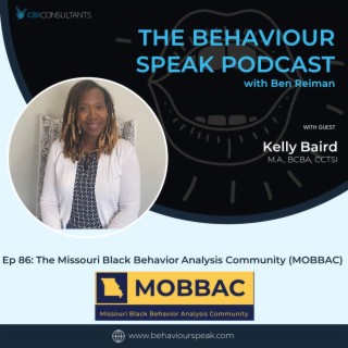 Episode 86: The Missouri Black Behavior Analysis Community (MOBBAC) with Kelly Baird, M.A., BCBA, CCTSI