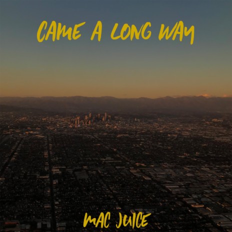 Came A Long Way | Boomplay Music