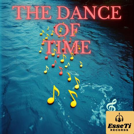 The Dance of Time | Boomplay Music