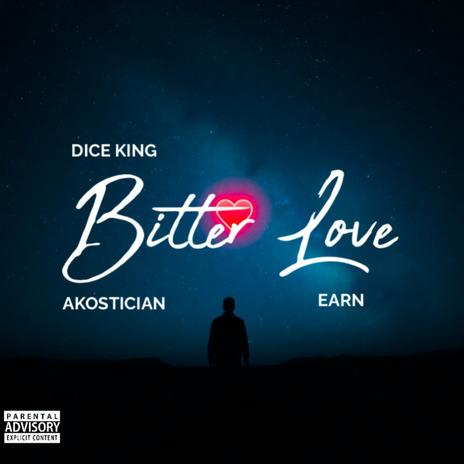 Bitter Love ft. Akostician & Earn