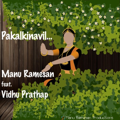 Pakalkinavil ft. Vidhu Prathap | Boomplay Music