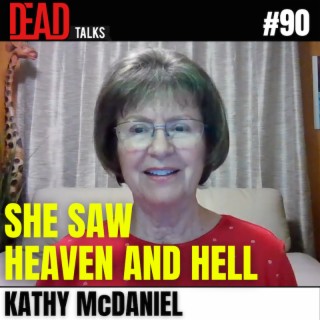90 - She saw heaven and hell | Kathy McDaniel