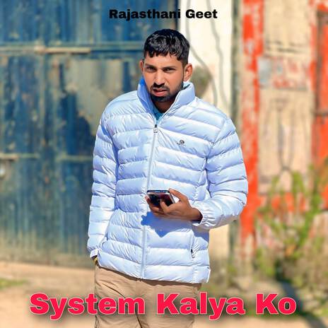 System Kalya Ko | Boomplay Music