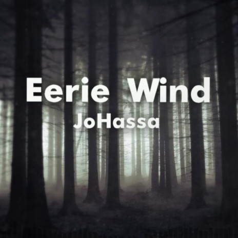 Eerie Wind | Boomplay Music