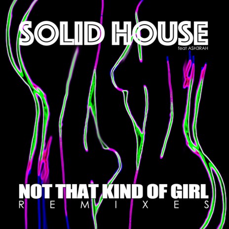 Not That Kind Of Girl (SoundFactory Extacy Dub) ft. SoundFactory & ASH3RAH | Boomplay Music