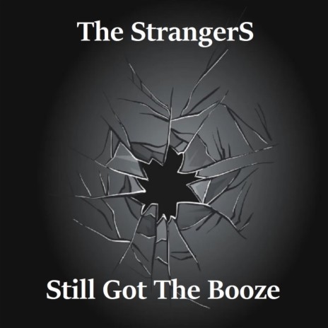 Still Got The Booze (broken glass mix) | Boomplay Music