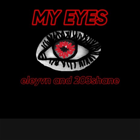 My Eyes ft. Eleyvn | Boomplay Music