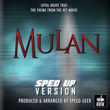 Loyal, Brave,True (From Mulan) (Sped-Up Version) | Boomplay Music