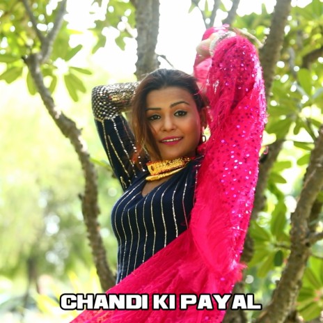 Chandi Ki Payal | Boomplay Music