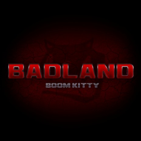 Badland | Boomplay Music