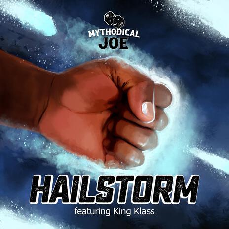 Hailstorm ft. King Klass | Boomplay Music