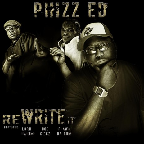 Rewrite It ft. Lord Hakim, Doc Giggz & P-Awk da Bum | Boomplay Music