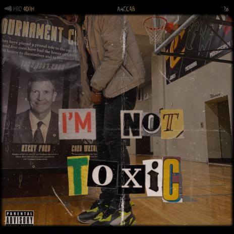 I'm not toxic | Boomplay Music