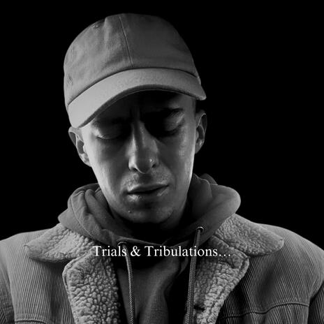 Trials & Tribulations... | Boomplay Music