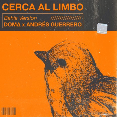 Cerca al Limbo (Bahía Version) ft. Andrés Guerrero | Boomplay Music