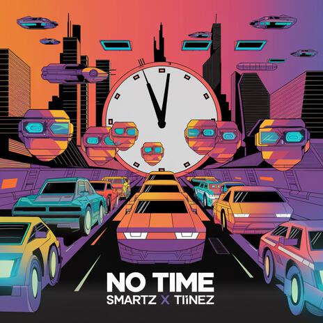 No Time ft. Tinez | Boomplay Music