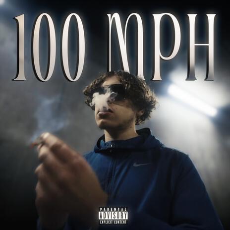 100 MPH | Boomplay Music