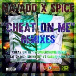 Cheat On Me Remixes - Single
