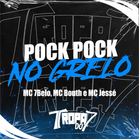 pock pock no grelin ft. MC Bouth & MC JESSÉ JL | Boomplay Music