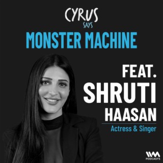 Monster Machine w/ Shruti Haasan