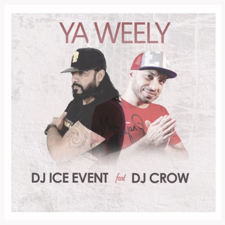 Ya welly ft. DJ Crow | Boomplay Music