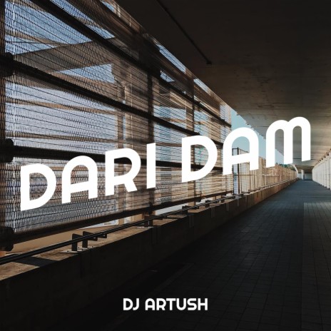 Dari Dam | Boomplay Music