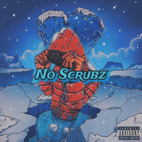 No Scrubz | Boomplay Music