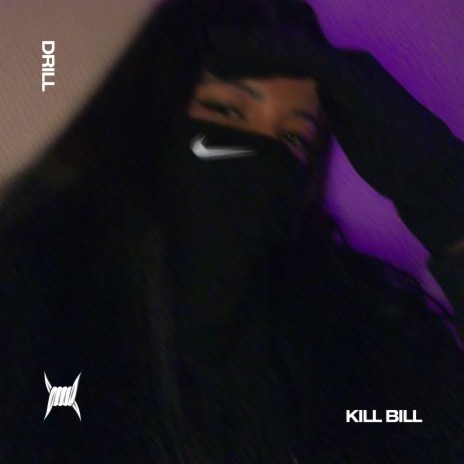 KILL BILL (DRILL) ft. BRIXTON BOYS & Tazzy | Boomplay Music