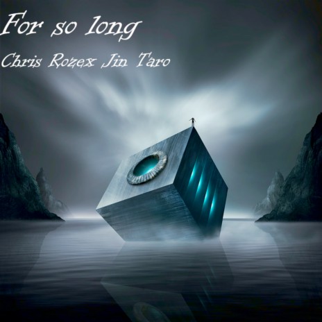 For so Long ft. Jin-Taro