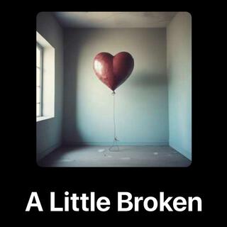 A Little Broken (Soul Rap)