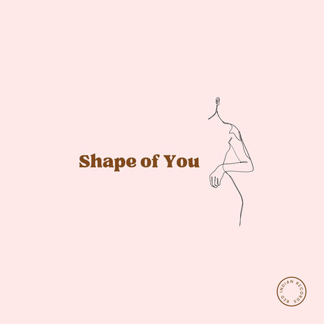 Shape of You | Boomplay Music