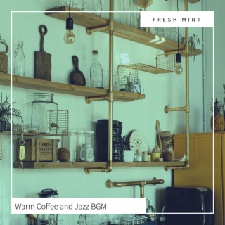 Warm Coffee and Jazz BGM