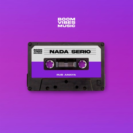 Nada Serio ft. Boom Vibes Music | Boomplay Music