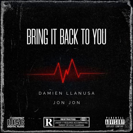 Bring It Back To You ft. Jon Jon