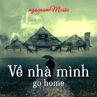 Về nhà mình lyrics | Boomplay Music