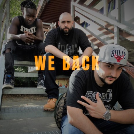 We Back ft. Veah & Risk | Boomplay Music