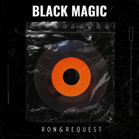 Black Magic ft. Request | Boomplay Music
