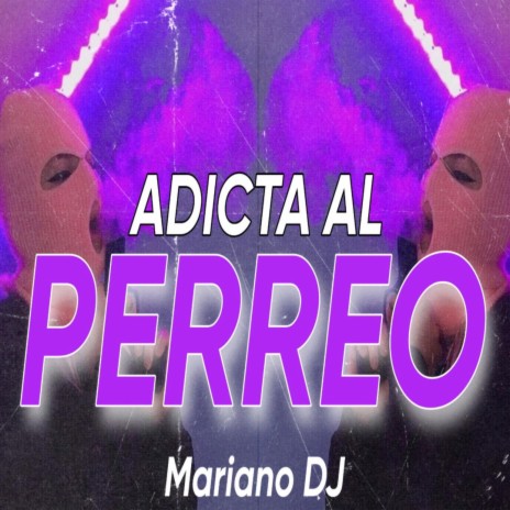 Adicta Al Perreo | Boomplay Music