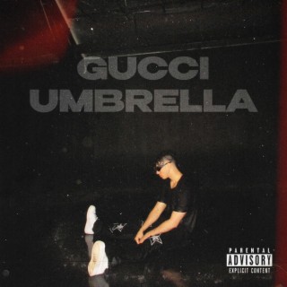 Gucci Umbrella lyrics | Boomplay Music