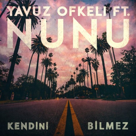 Kendini Bilmez (Remix) ft. Nunu